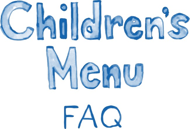 Children's Menu FAQ